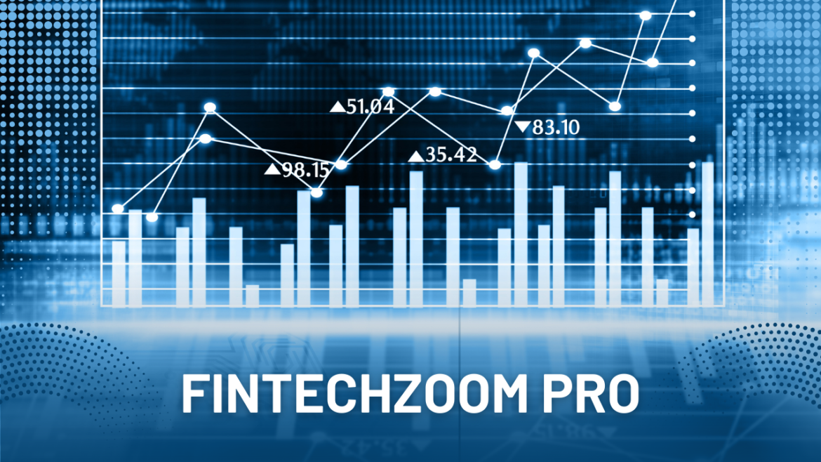 FintechZoom Pro: The Future of Digital Finance and Investment