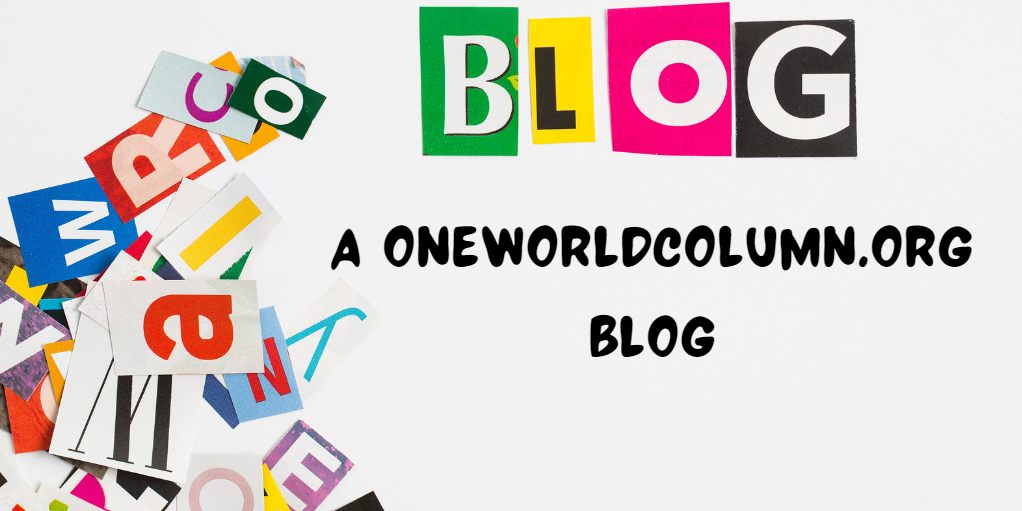 Oneworldcolumns.org: A Hub for Thoughtful Discourse and Diverse Opinions