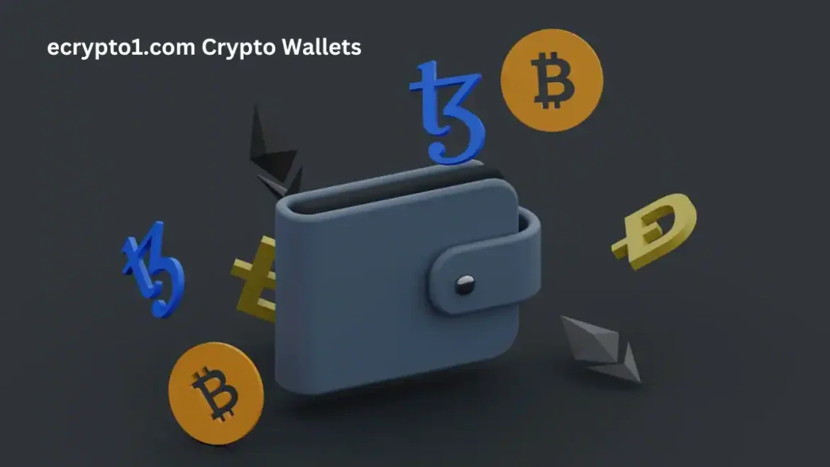 ecrypto1.com Crypto Wallets: A Comprehensive Guide to Security and Functionality