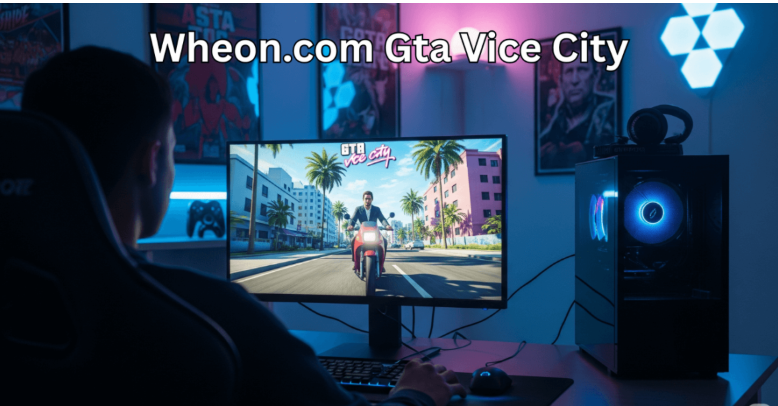 Wheon.com GTA Vice City: Complete Guide to Classic Gameplay